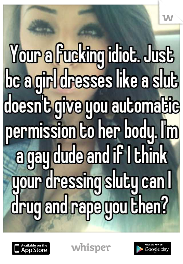 Idiot Slut